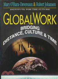 Globalwork: Bridging Distance, Culture And Time