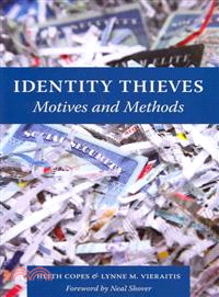 Identity Thieves—Motives and Methods