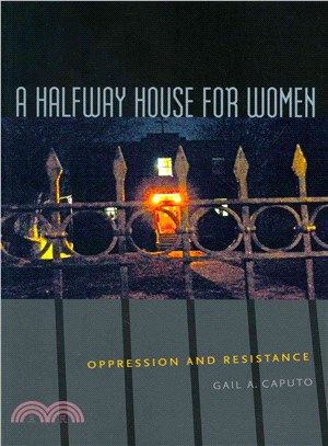 A Halfway House for Women ― Oppression and Resistance