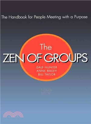 Zen of Groups ─ A Handbook for People Meeting With a Purpose