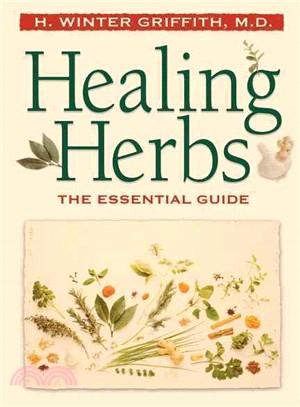 Healing Herbs ― The Essential Guide