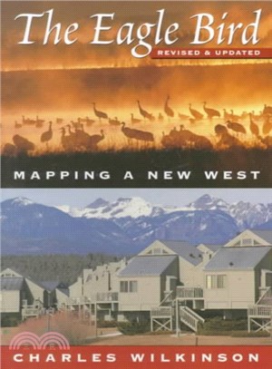 The Eagle Bird ― Mapping a New West