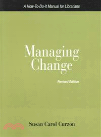 Managing Change ― A How-to-do-it Manual for Librarians