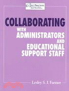 Collaborating With Administrators And Educational Support Staff