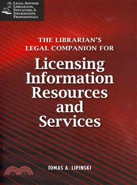 Librarian's Legal Companion for Buying and Licensing Information Resources