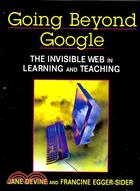 Going Beyond Google ─ The Invisible Web in Learning and Teaching