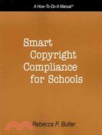 Smart Copyright Compliance for Schools ─ A How-to-do-it Manual