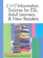 Easy Information Sources for ESL, Adult Learners, & New Readers
