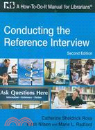 Conducting the Reference Interview ─ A How-To-Do-It Manual for Librarians