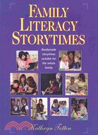 Family Literacy Storytimes: Readymade Storytimes Suitable for the Whole Family