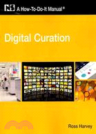 Digital Curation: A How-to-do-it Manual