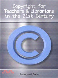 Copyright for Teachers & Librarians in the 21st Century