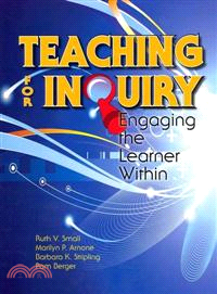 Teaching for Inquiry—Engaging the Learner Within