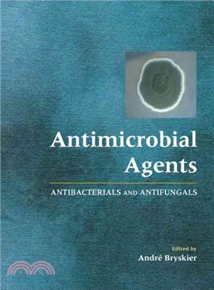 Antimicrobial Agents: Antibacterials and Antifungals