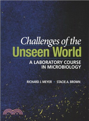 Challenges Of The Unseen World - A Laboratory Course In Microbiology