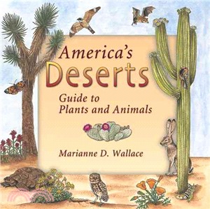 America's Deserts: Guide to Plants and Animals