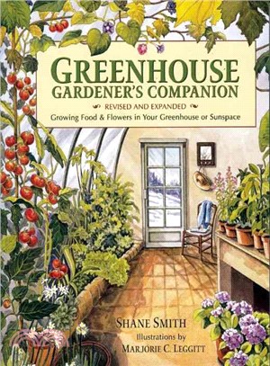 Greenhouse Gardener's Companion ─ Growing Food and Flowers in Your Greenhouse or Sunspace
