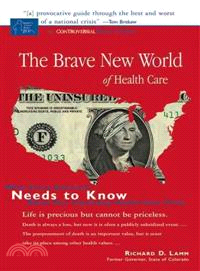 The Brave New World of Healthcare