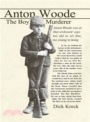 Anton Woode: Boy Murderer