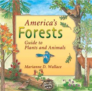 America's Forests: Guide to Plants and Animals