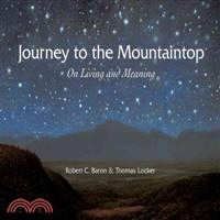Journey to the Mountaintop ─ On Living and Meaning