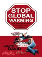 Stop Global Warming: The Solution Is You!, an Activist's Guide
