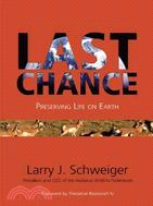 Last Chance: Preserving Life on Earth