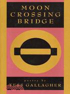 Moon Crossing Bridge