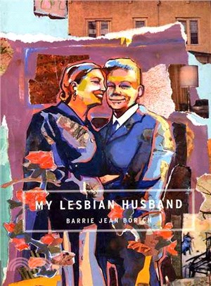 My Lesbian Husband ― Landscapes of a Marriage