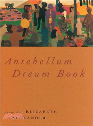 Antebellum Dream Book ─ Poems