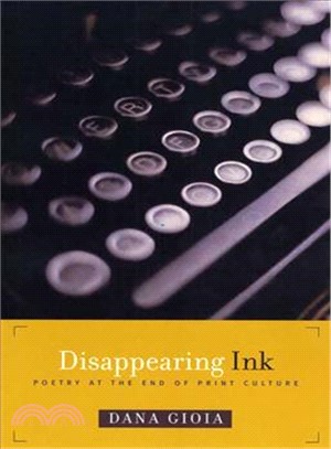 Disappearing Ink ─ Poetry At The End Of Print Culture