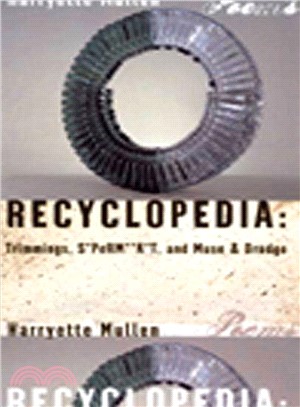 Recyclopedia ─ Trimmings, S*perm**k*t, Muse & Drudge