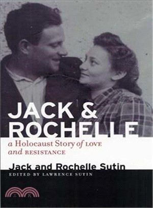 Jack and Rochelle ─ A Holocaust Story of Love and Resistance