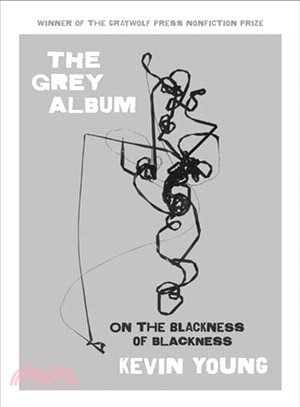The Grey Album ─ On the Blackness of Blackness