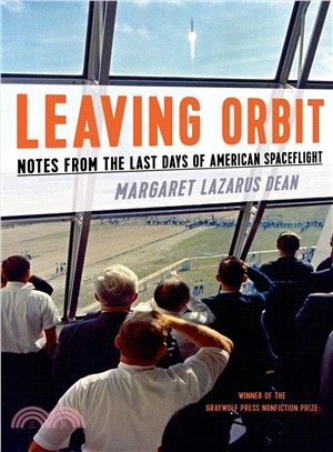 Leaving Orbit ─ Notes from the Last Days of American Spaceflight