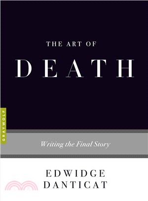 The art of death :writing the final story /