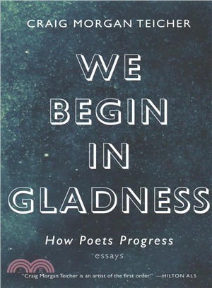 We Begin in Gladness ― How Poets Progress