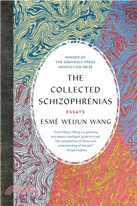 The collected schizophrenias :essays /
