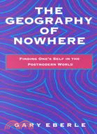 The Geography of Nowhere: Finding One's Self in the Postmodern World