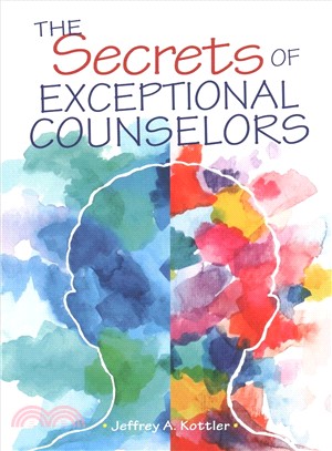 The Secrets of Exceptional Counselors
