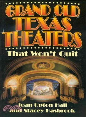 Grand Old Texas Theaters That Won't Quit