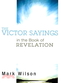 The Victor Sayings in the Book of Revelation