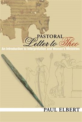 Pastoral Letter to Theo ― An Introduction to Interpretation and Women's Ministries