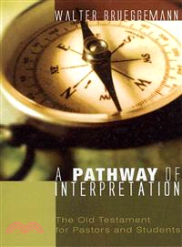 A Pathway of Interpretation—The Old Testament for Pastors and Students