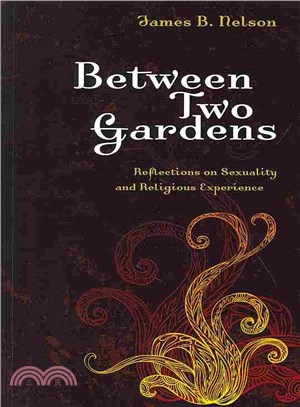 Between Two Gardens ― Reflections on Sexuality and Religious Experience