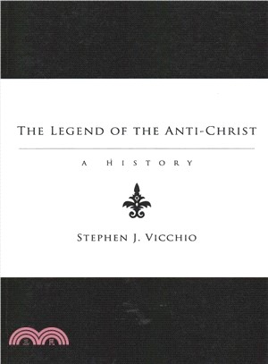 The Legend of the Anti-Christ ― A History