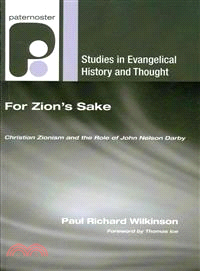 For Zion's Sake ― Christian Zionism and the Role of John Nelson Darby