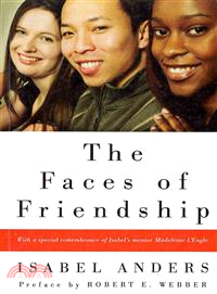 The Faces of Friendship