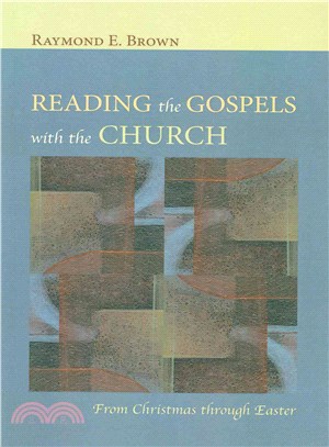 Reading the Gospels With the Church ― From Christmas Through Easter