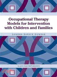 Occupational therapy models for intervention with children and families /